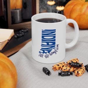 All the way from Indiana Ceramic Mug